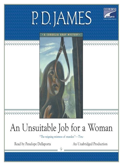 Title details for An Unsuitable Job for a Woman by P. D. James - Wait list